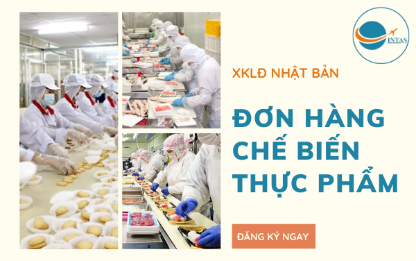 Đơn hàng chế biến thực phẩm XKLĐ Nhật Bản lương cao, nhu cầu lớn