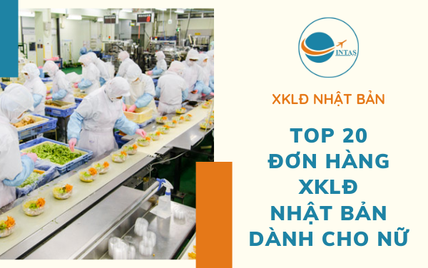 Top 20 đơn hàng XKLĐ Nhật Bản phù hợp nhất cho nữ: Thực phẩm top 1